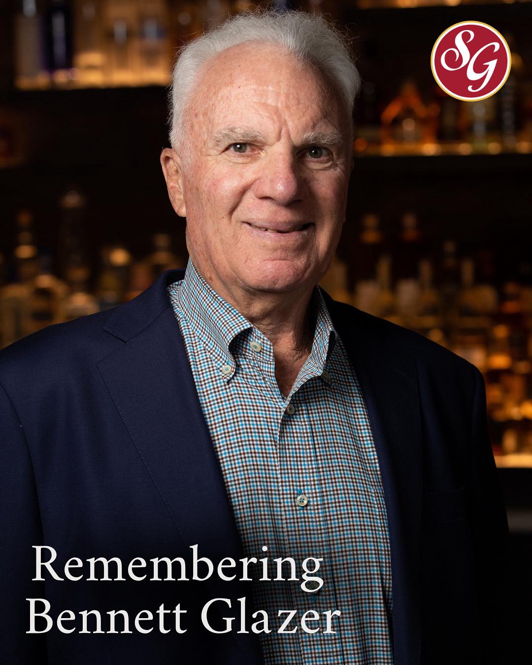 Bennett Glazer Dallas, TX Obituary-Death: Southern Glazer’s Wine & Spirits Mourns Executive Vice Chairman Bennett Glazer Has Died